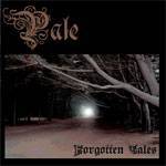 Pale (CH) : Forgotten Tales